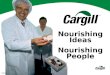 Cargill Confidential Nourishing Ideas Nourishing People