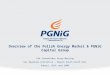 Overview of the Polish Energy Market & PGNiG Capital Group 6th Stakeholder Group Meeting Gas Regional Initiative – Region South-South East Gdynia, 26th