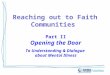 Reaching out to Faith Communities Part II Opening the Door To Understanding & Dialogue about Mental Illness