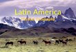 Latin America Physical Geography. This is Latin America. Latin America is NOT a continent. Latin America is NOT a country. Latin America IS a cultural