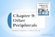 Complete CompTIA A+ Guide to PCs, 6e Chapter 9: Other Peripherals © 2014 Pearson IT Certification 