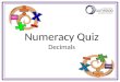 Numeracy Quiz Decimals Starter - Brain Trainer Follow the instructions from the top, starting with the number given to reach an answer at the bottom