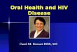 Oral Health and HIV Disease Carol M. Stewart DDS, MS