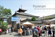 Yunnan The story of a great God and a great need