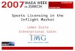 Sports Licensing in the Inflight Market James Durie International Sales Manager
