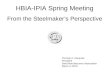 Thomas A. Danjczek President Steel Manufacturers Association March 4, 2010 HBIA-IPIA Spring Meeting From the Steelmaker’s Perspective