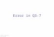 CS144, Stanford University Error in Q3-7. CS144, Stanford University Using longest prefix matching, the IP address 21.44.9.5 will match which entry? a.21.0.0.0/8