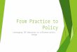 From Practice to Policy Leveraging IVE education to influence policy change