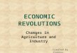 Changes in Agriculture and Industry Created by tbonnar