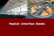 Tourist Interface Kiosks Trivandrum Development Front