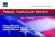 Federal Acquisition Service U.S. General Services Administration GSA eTOOLS Debbie Paralemos Customer Service Director General Services Administration