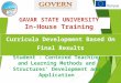 Curricula Development Based On Final Results Student - Centered Teaching and Learning Methods and Structures’ Development and Application Gavar - 2015
