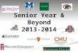 Senior Year & Beyond 2013-2014. High School Counselors  Crisis Counseling  Group Counseling  Career Counseling  Academic Counseling  Individual Counseling