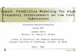 Rapid, Predictive Modeling for High Frequency Interconnect on Low Cost Substrates Jaemin Shin Advisor: Dr. Martin A. Brooke School of Electrical and Computer