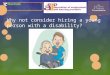 Why not consider hiring a young person with a disability?