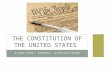 STRUCTURE, POWERS, APPLICATIONS THE CONSTITUTION OF THE UNITED STATES