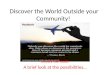 Discover the World Outside your Community! Study abroad: A brief look at the possibilities…