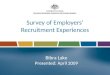 Survey of Employers’ Recruitment Experiences Bibra Lake Presented: April 2009