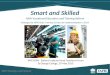 Smart and Skilled NSW Vocational Education and Training Reform Managed by NSW State Training Services for implementation in 2014 TAFE NSW - Sydney Institute