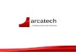 Arcatech …testing tomorrows telecoms. arcatech …testing tomorrows telecoms Emutel Harmony applications Terry Simpson CEO of arcatech Ltd E: tsimpson@arcatech.co