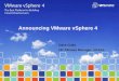 Announcing VMware vSphere 4 Dave Gully HP Alliance Manager, UK&Ire