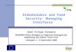 Stakeholders and Food Security: Managing Interfaces José Filipe Fonseca FANRPAN Policy Dialogue on Regional Strategies for Addressing the Global Food Crisis