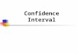 Confidence Interval. Assignment # 2 Briefly describe following with the help of examples: Point Estimation of Parameters Confidence Intervals Students’