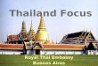 Thailand Focus Royal Thai Embassy Buenos Aires. Basic Data