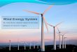 Wind Energy System By: Andy Brown, Basheer Qattum & Ali Gokal Advisors: Dr. Na & Dr. Huggins