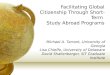 Facilitating Global Citizenship Through Short-Term Study Abroad Programs Michael A. Tarrant, University of Georgia Lisa Chieffo, University of Delaware