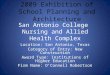 San Antonio College Nursing and Allied Health Complex Location: San Antonio, Texas Category of Entry: New Construction Award Type: Institutions of Higher