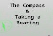 Rhys Llywelyn The Compass & Taking a Bearing. Rhys Llywelyn The Compass ► Silva is the most popular compass for hillwalking ► These are the four most