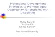 Professional Development Strategies to Promote Equal Opportunity for Students with Disabilities Phillip Rumrill Clis Stauffer Linnea Carlson Kent State