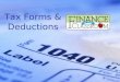 Tax Forms & Deductions. Net Income vs. Gross Income Gross income is the total amount a worker is paid before any required or voluntary deductions are