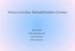 Virtua Cardiac Rehabilitation Center Rob Roth Rob Wroblewski Cara Kaplan Bill Goodwin