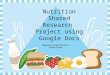 Nutrition Shared Research Project using Google Docs Magdalena Chavarria Sierra Middle School