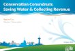 Karen Guz Director / Conservation Conservation Conundrum; Saving Water & Collecting Revenue January, 2015 Customer Profiles by Program