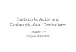 Carboxylic Acids and Carboxylic Acid Derivatives Chapter 15 Pages 408-438