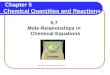 1 Chapter 5 Chemical Quantities and Reactions 5.7 Mole Relationships in Chemical Equations Copyright © 2009 by Pearson Education, Inc