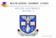 APPLIED ELECTRONICS Outcome 1 Gary Plimer 2004 MUSSELBURGH GRAMMAR SCHOOL
