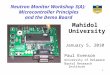 1 Neutron Monitor Workshop 3(A): Microcontroller Principles and the Demo Board Mahidol University January 5, 2010 Paul Evenson University of Delaware Bartol