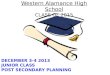 Western Alamance High School CLASS OF 2015 DECEMBER 3-4 2013 JUNIOR CLASS POST SECONDARY PLANNING