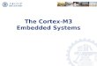 The Cortex-M3 Embedded Systems. Chapter 1, 2, and 3 in the reference book