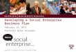 Copyright © President & Fellows of Harvard College Developing a Social Enterprise Business Plan February 19, 2013 Professor Allen Grossman