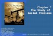 Copyright © 2012 Pearson Education, Inc. All rights reserved. Chapter 1 The Study of Social Problems This multimedia product and its contents are protected