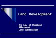 Land Development The Law of Physical Allotment Land Subdivision