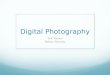 Digital Photography Prof. Vaccaro Hofstra University
