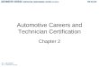© 2012 Delmar, Cengage Learning Automotive Careers and Technician Certification Chapter 2