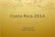 Costa Rica 2014 Señora Huff Señor Colombo. Travel Chaperones  Señora Huff  Señor Colombo