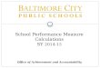 School Performance Measure Calculations SY 2014-15 1 Office of Achievement and Accountability